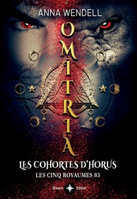 OMITRIA - LES COHORTES D'HORUS
