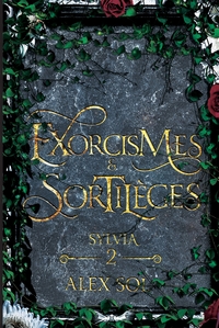 Exorcismes et Sortilèges - Tome 2