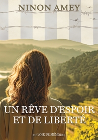 Un rêve d'espoir et de liberté