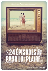 24 épisodes pour lui plaire