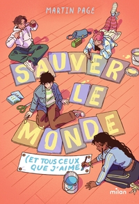 Sauver le monde (et tous ceux que j'aime)