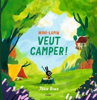 MINI-LAPIN VEUT CAMPER !