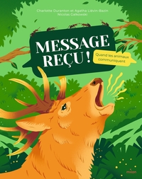 MESSAGE RECU ! - QUAND LES ANIMAUX COMMUNIQUENT