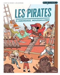 LES PIRATES - A L'ABORDAGE, MOUSSAILLONS !