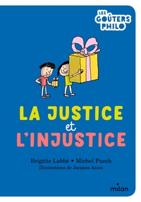 LA JUSTICE ET L'INJUSTICE