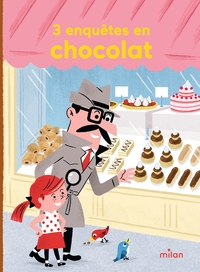 3 enquêtes en chocolat