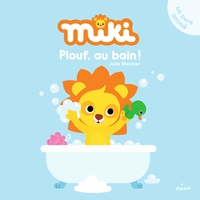 Miki - Plouf, au bain !