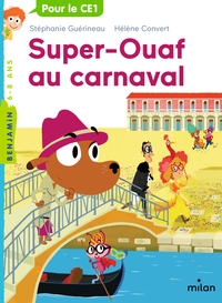 SUPER OUAF, TOME 03 - SUPER-OUAF AU CARNAVAL