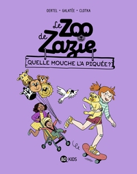 LE ZOO DE ZAZIE, TOME 02 - QUELLE MOUCHE L'A PIQUEE ?