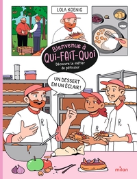Un dessert en un éclair ! - Découvre le métier de pâtissier