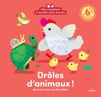 Mes comptines à toucher pour écouter - Drôles d'animaux ! 6 sons à écouter - 6 matières à toucher