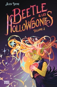 Beetle et les Hollowbones , Tome 02