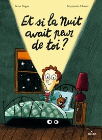 Et si la Nuit avait peur de toi ?