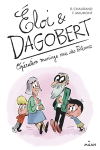 Éloi et Dagobert, Tome 03