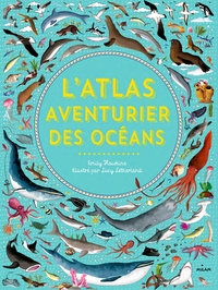 L'ATLAS AVENTURIER DES OCEANS