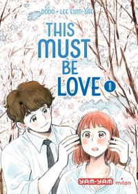 This must be love, Tome 01