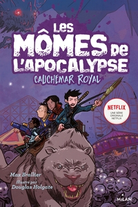 Les mômes de l'apocalypse, Tome 03