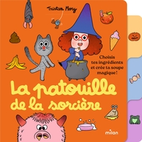 La patouille de la sorcière - Choisis tes ingrédients et crée ta soupe magique !