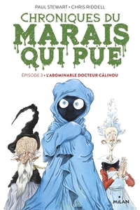 Chroniques du marais qui pue, Tome 03