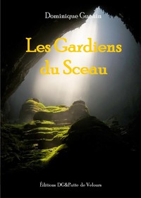 LES GARDIENS DU SCEAU