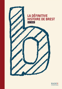 La définitive histoire de Brest