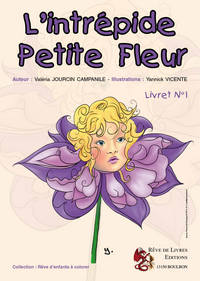 L INTREPIDE PETITE FLEUR