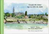 Coups de coeur sur la côte de Jade  Tome 2 Vers Sainte-Marie