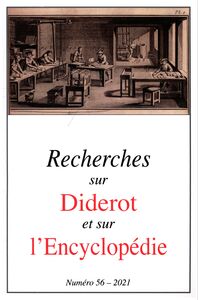 Revue Recherches sur Diderot et sur l’Encyclopédie 56 - 2021