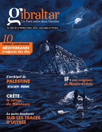 REVUE GIBRALTAR N  10 - UN PONT ENTRE DEUX MONDES