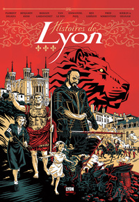 Histoires de Lyon Vol. 1