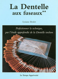 DENTELLE AUX FUSEAUX - TOME 2 - VOL02