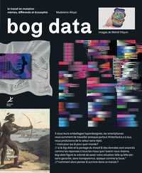 Bog Data, Le Travail En Mutation, Memes, Differends Et Ecosophie