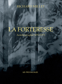 LA FORTERESSE - AUTOBIOGRAPHIE. 1953-1973