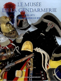 LE MUSÉE DE LA GENDARMERIE TOME 4