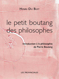 Le petit Boutang des philosophes