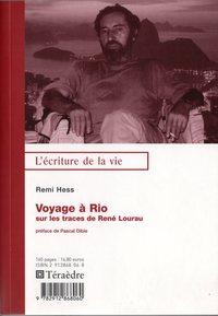 Voyage à rio, sur les trace de René Lourau