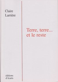 Terre, terre... et le reste