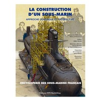 LA CONSTRUCTION D'UN SOUS-MARIN - APPROCHE GENERIQUE ET PROSPECTIVE