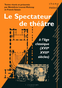 Le spectateur de théâtre à l'âge classique