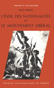 L'EVEIL DES NATIONALITES ET LE MOUVEMENT LIBERAL, 1815-1848