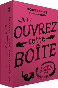 Ouvrez cette boîte et créez des oeuvres d'art