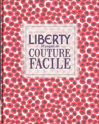 Liberty - 25 projets de couture facile