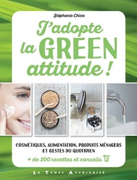 J'adopte la Green attitude !