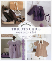 TRICOTS CHICS POUR MON BEBE