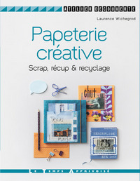 Papéterie créative Scrap, récup' & recyclage