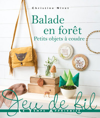 Balade en forêt - Petits objets à coudre