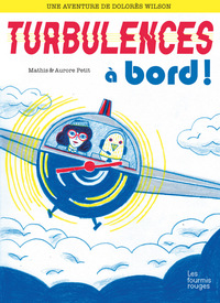 DOLORES WILSON 3 - TURBULENCES A BORD !