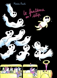 LE FANTOME EN SLIP