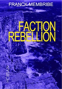 FACTION REBELLION