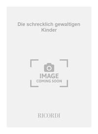 DIE SCHRECKLICH GEWALTIGEN KINDER